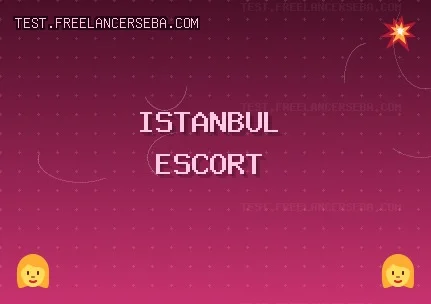 İstanbul Escort: Zeytinburnu Escort, Beyoğlu Escort, Başakşehir Escort